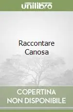 Popolare Raccontare Canosa