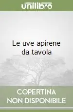 Prezzo Conveniente Le uve apirene da tavola