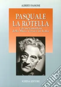 Scelto Dai Clienti Pasquale La Rotella e la metamorfosi della musa verista in Italia
