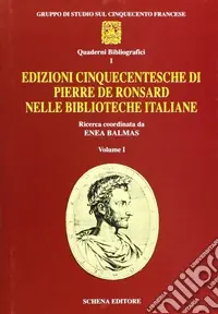 Edizioni cinquecentesche di Pierre de Ronsard nelle biblioteche italiane Prezzo Scontato