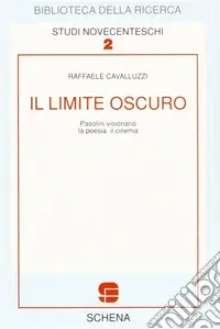Promozione Esclusiva Il limite oscuro. Pasolini visionario. La poesia. Il cinema