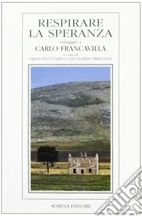 Consegna Rapida Respirare la speranza. Omaggio a Carlo Francavilla