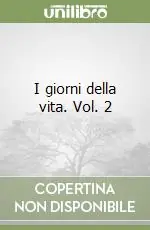 I giorni della vita. Vol. 2 A Buon Prezzo