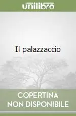 Il palazzaccio Direttamente Dal Produttore