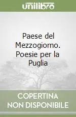 Compra Oggi Stesso Paese del Mezzogiorno. Poesie per la Puglia