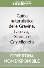 Affare Guida naturalistica delle Gravine. Laterza, Ginosa e Castellaneta