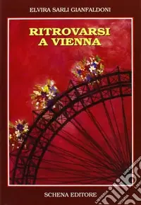 Ultimissimo Modello Ritrovarsi a Vienna