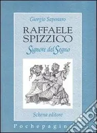 Occasione Raffaele Spizzico. Signore del segno