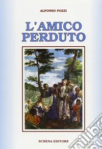 Occasione Imperdibile L‘amico perduto