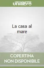Acquista Ora La casa al mare