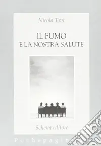 Ultimissimo Modello Il fumo e la nostra salute