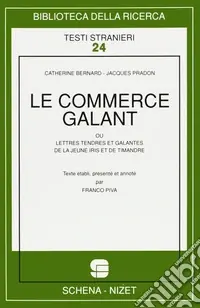Più Venduto Le commerce galant ou lettres tendres et galantes de la jeune Iris et de Timandre