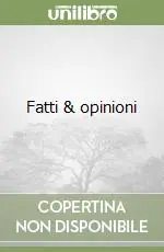 Ultimissimo Modello Fatti & opinioni