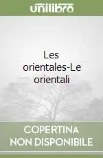 Promozione Les orientales-Le orientali