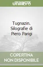 Tugnazin. Silografie di Piero Parigi Offerta Lampo