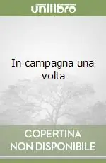 In campagna una volta Compra Oggi Stesso