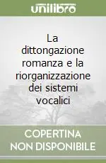 La dittongazione romanza e la riorganizzazione dei sistemi vocalici Promozione