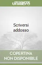 Nuova Collezione Scriversi addosso