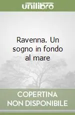 Sconto Ravenna. Un sogno in fondo al mare