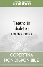 Più Venduto Teatro in dialetto romagnolo