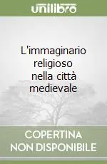 L‘immaginario religioso nella città medievale Sconto