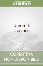 Quantità Limitata Umori di stagione