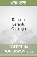 Prezzo Conveniente Rosetta Berardi. Catalogo