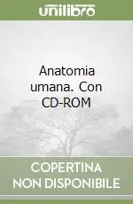 Ultimissimo Modello Anatomia umana. Con CD-ROM