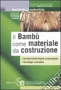 Esclusivo Il bambù come materiale da costruzione