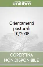 Subito Disponibile Orientamenti pastorali 10/2008