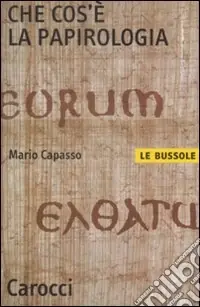 Must-Have Che cos‘è la papirologia
