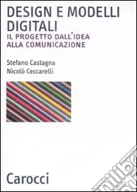Offerta Design e modelli digitali. Il progetto dall‘idea alla comunicazione