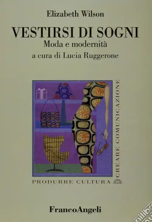 Vestirsi di sogni. Moda e modernità A Buon Prezzo