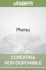 Ultimissimo Modello Phersu