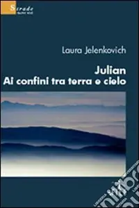 Professionale Julian ai confini tra terra e cielo