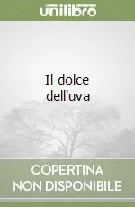Il dolce dell‘uva Super Prezzo