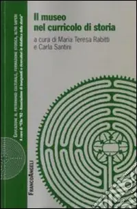 Il museo nel curricolo di storia Super Prezzo