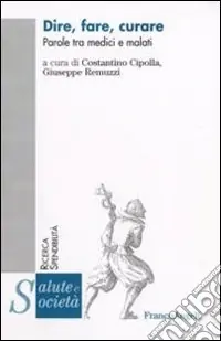 Occasione Imperdibile Dire, fare, curare. Parole tra medici e malati