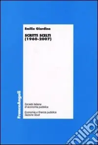 Scritti scelti (1960-2007) Promozione Esclusiva
