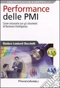 Spedito Oggi Performance delle PMI. Come misurarla con gli strumenti di business intelligence