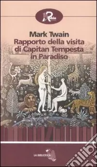 Rapporto della visita di capitan Tempesta in paradiso Affare