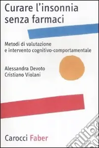 Prezzo Di Fabbrica Curare l‘insonnia senza farmaci. Metodi di valutazione e intervento cognitivo-comportamentale