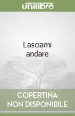 Lasciami andare Subito Disponibile