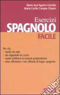 Affare Spagnolo facile. Esercizi. Ediz. bilingue