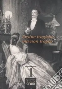 Sconto Eroine tragiche... ma non troppo