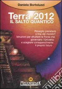 Promozione Terra 2012. Il salto quantico