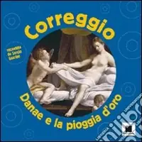 Compra Adesso Correggio. Danae e la pioggia d‘oro. Ediz. illustrata