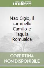 Mao Gigio, il cammello Camillo e l‘aquila Romualda Popolare