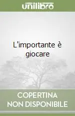 Quantità Limitata L‘importante è giocare