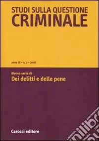 Studi sulla questione criminale (2008). Vol. 2 Subito Disponibile